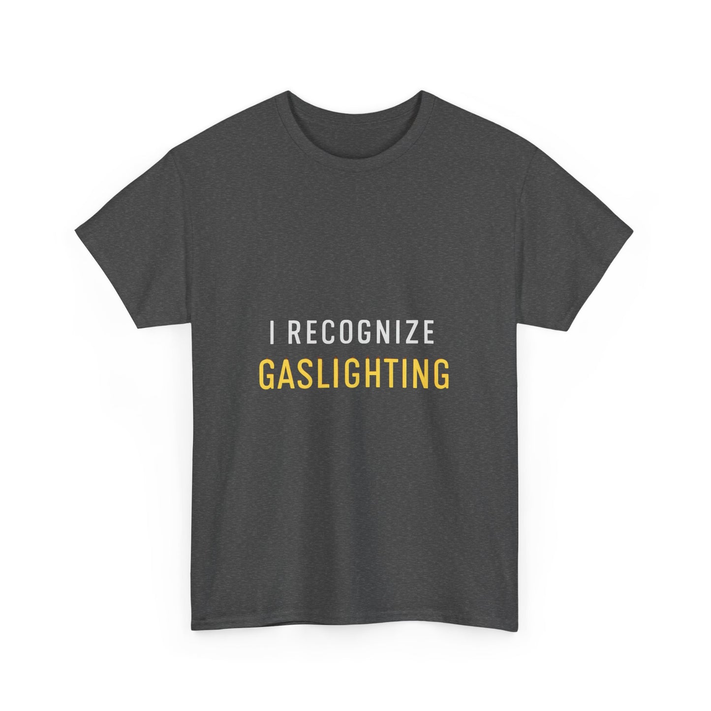 I Recognize Gaslighting – Anti-Gaslighting Awareness Tee | Darks | Narcissist Recovery Shirt