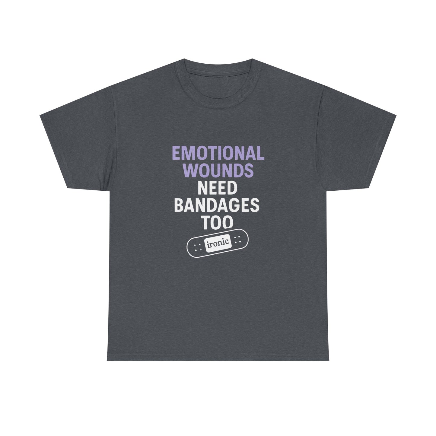 Emotional Wounds Need Bandages Too – Mental Health Awareness T-Shirt | Dark