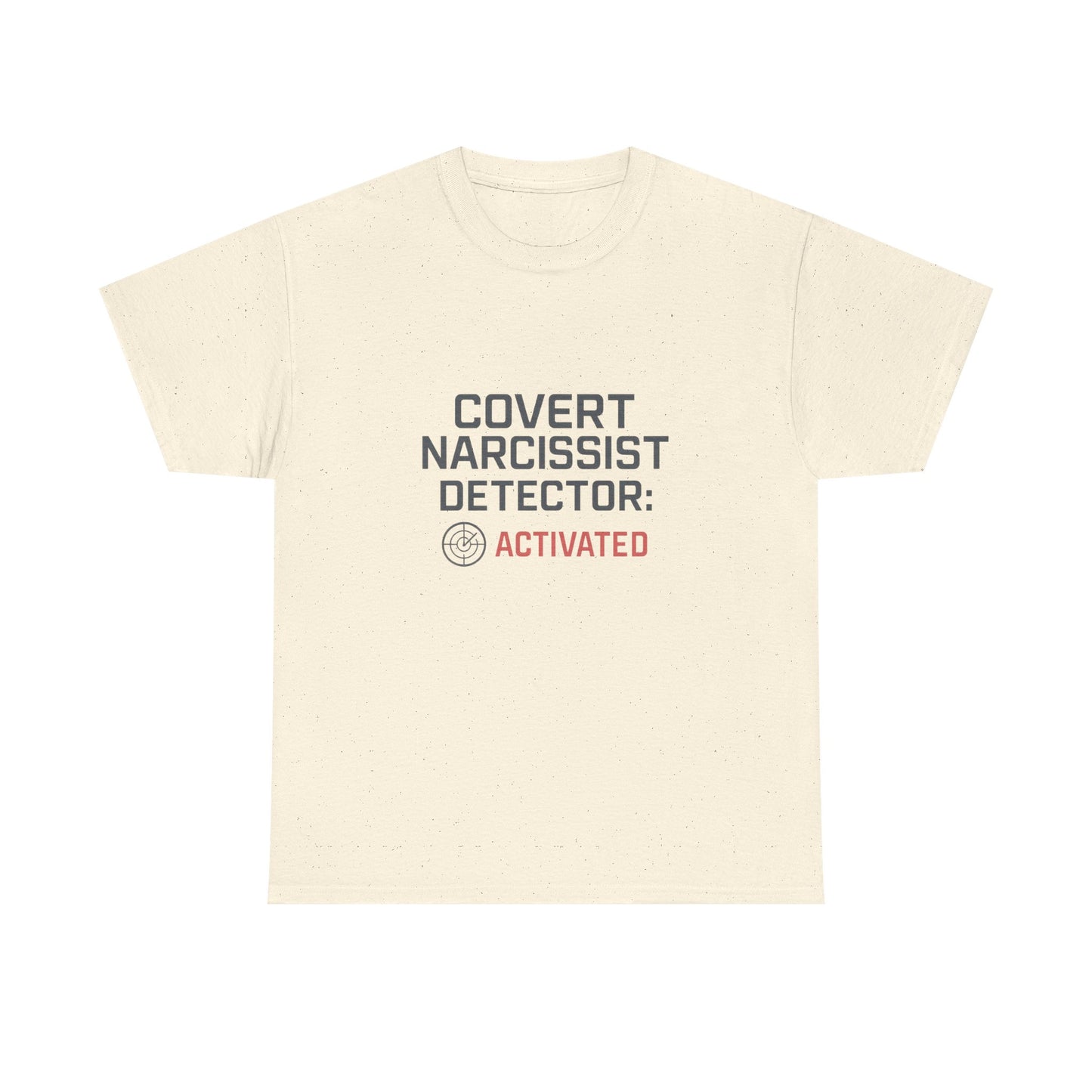 Covert Narcissist Detector Activated T-Shirt – Funny Mental Health Awareness Tee | Lights