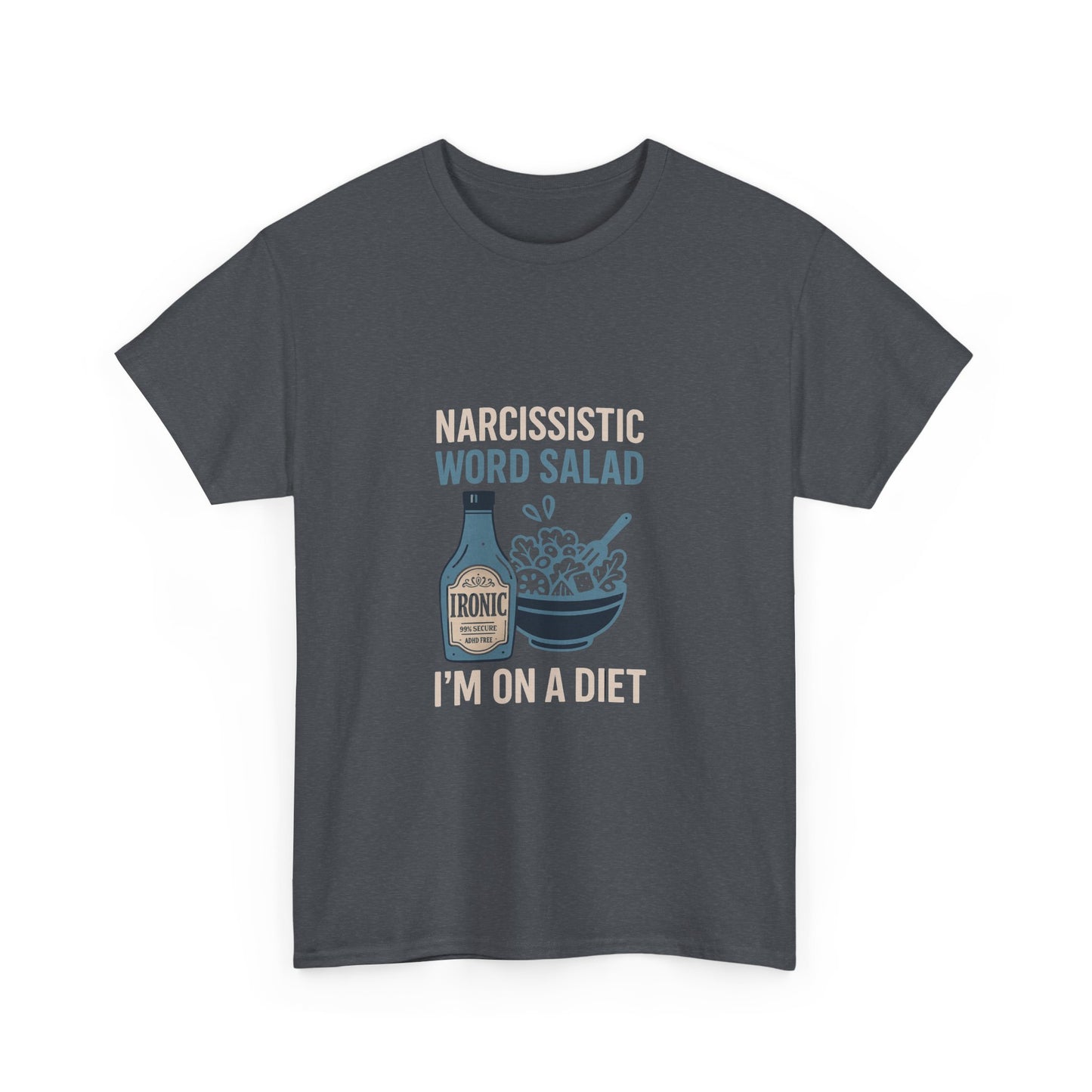 Narcissistic Word Salad – I’m on a Diet | Funny Trauma Recovery Shirt | Darks