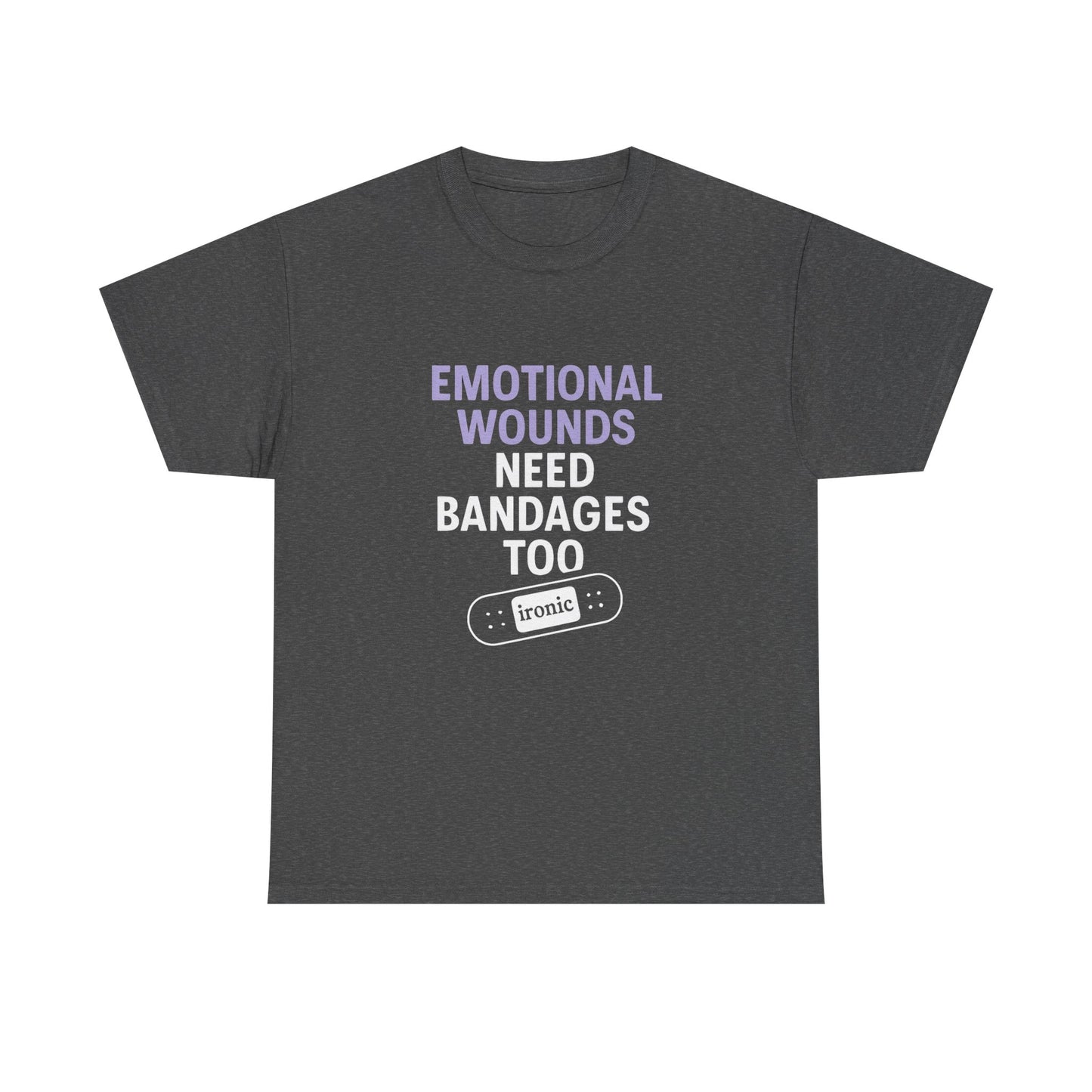 Emotional Wounds Need Bandages Too – Mental Health Awareness T-Shirt | Dark