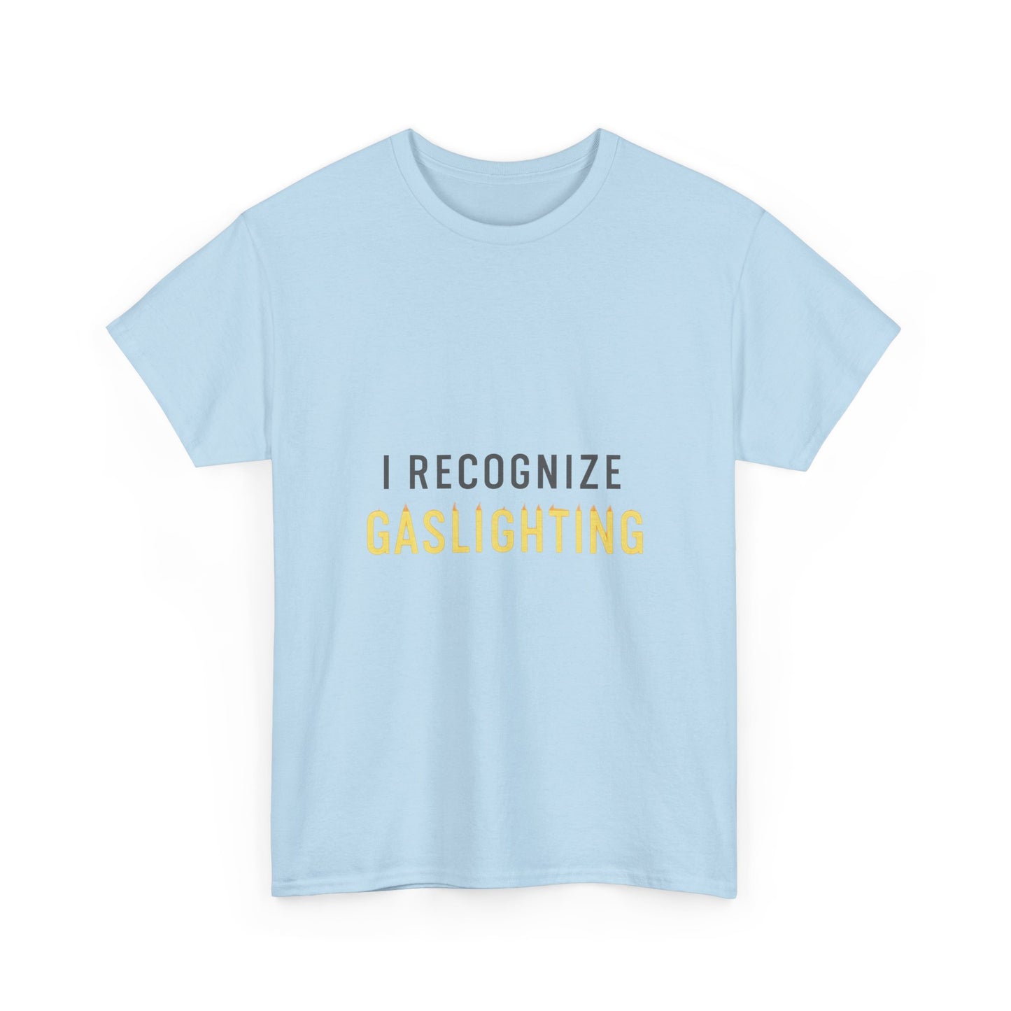 I Recognize Gaslighting – Anti-Gaslighting Awareness Tee | Lights | Narcissist Recovery Shirt
