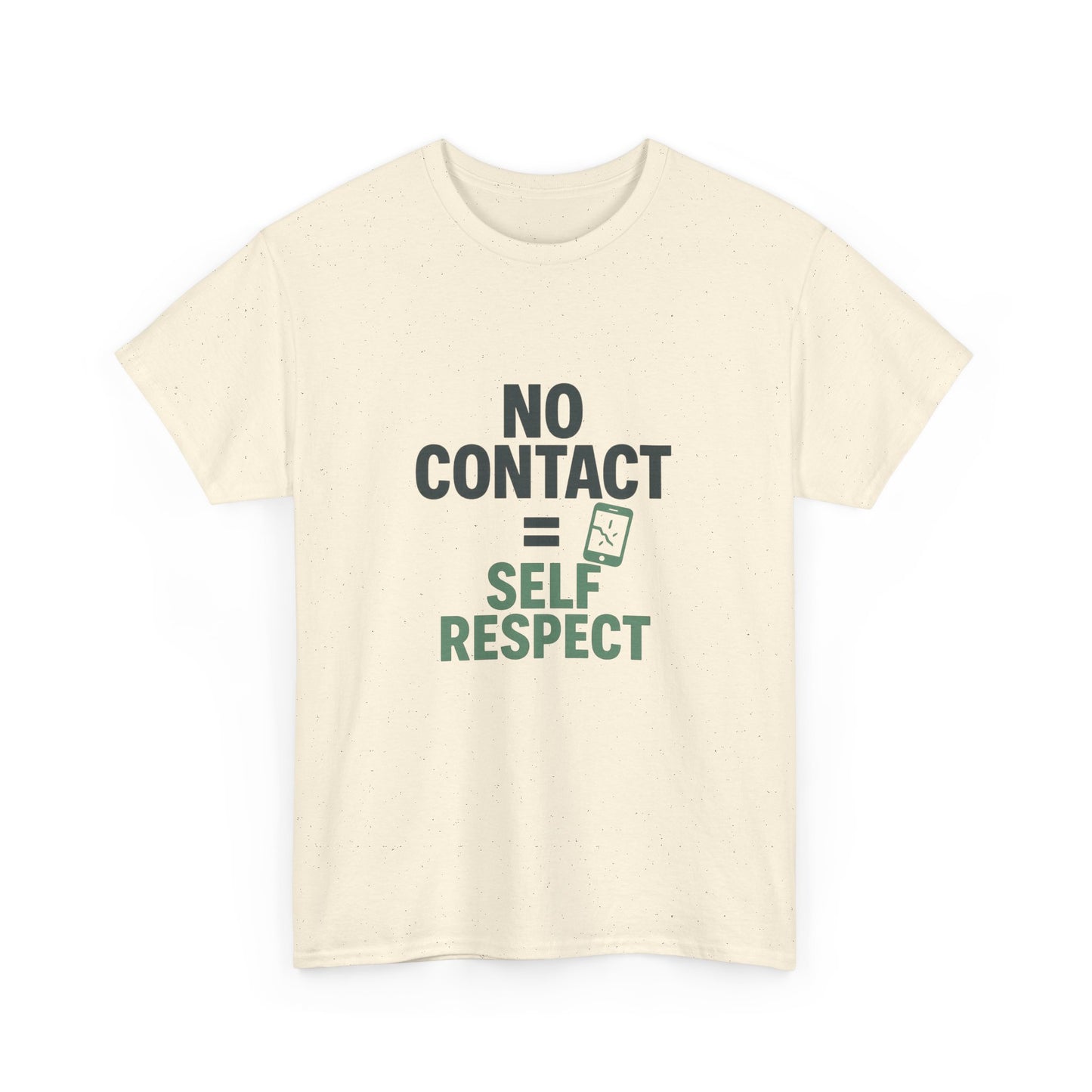 No Contact = Self Respect T-Shirt – Empowerment Tee for Narcissistic Abuse Recovery, Boundaries, and Healing