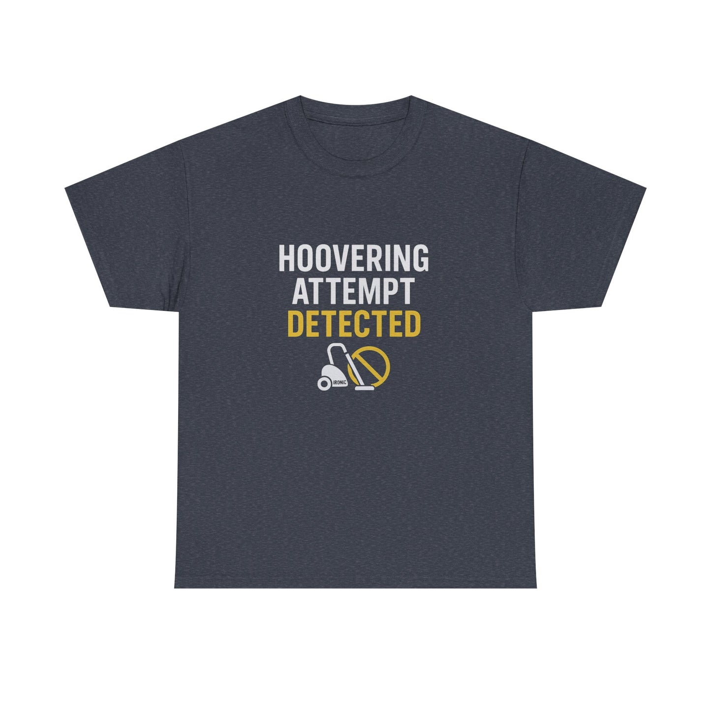 Hoovering Attempt Detected | Narcissist Awareness Funny T-Shirt | Ironic Vacuum Design
