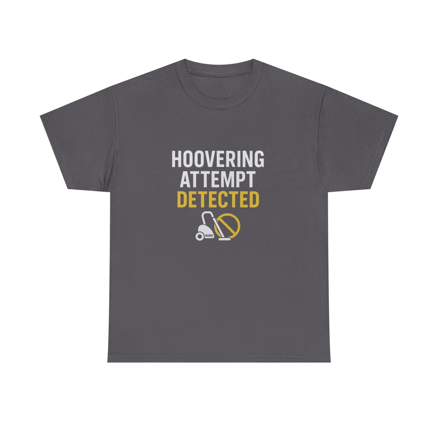 Hoovering Attempt Detected | Narcissist Awareness Funny T-Shirt | Ironic Vacuum Design