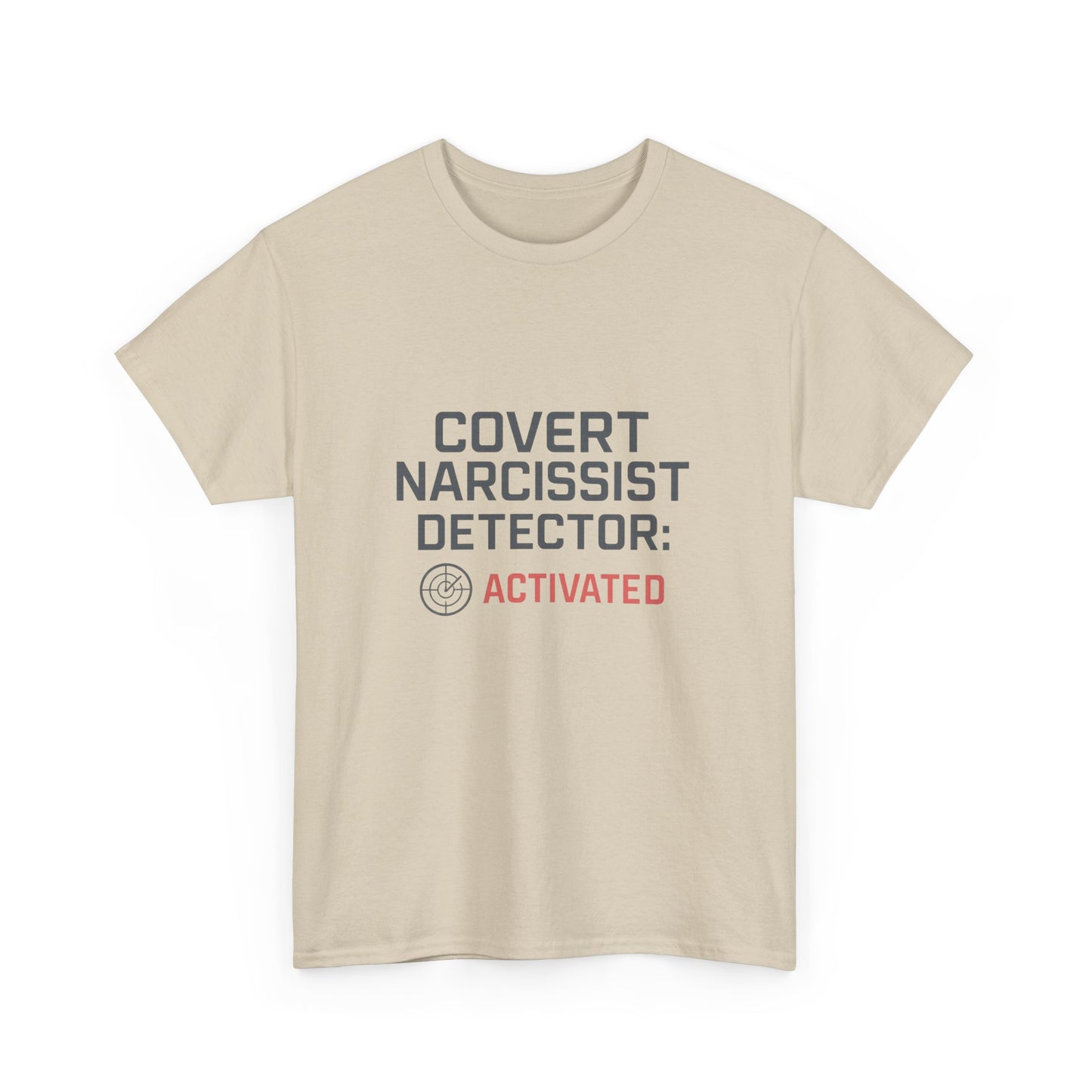 Covert Narcissist Detector Activated T-Shirt – Funny Mental Health Awareness Tee | Lights