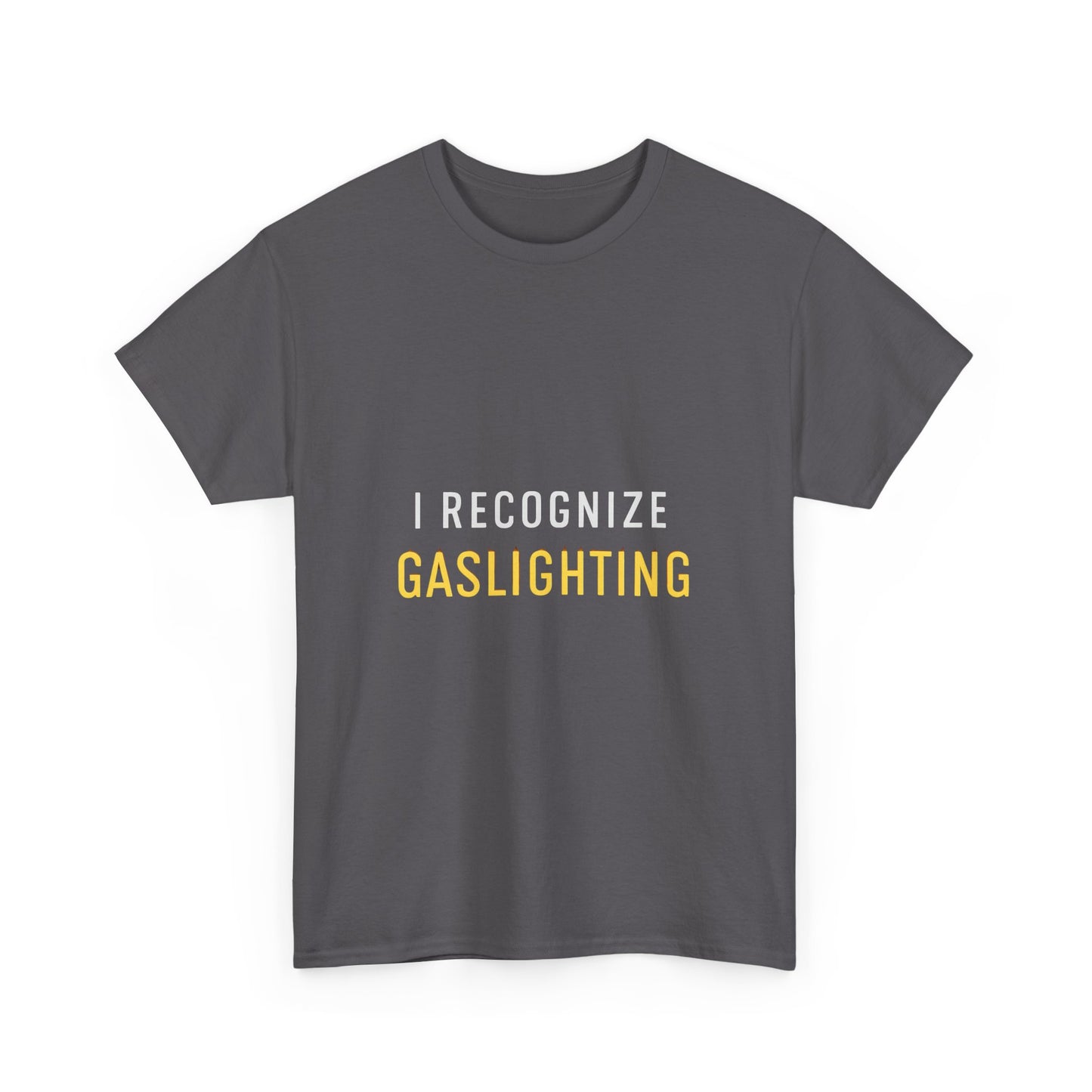 I Recognize Gaslighting – Anti-Gaslighting Awareness Tee | Darks | Narcissist Recovery Shirt
