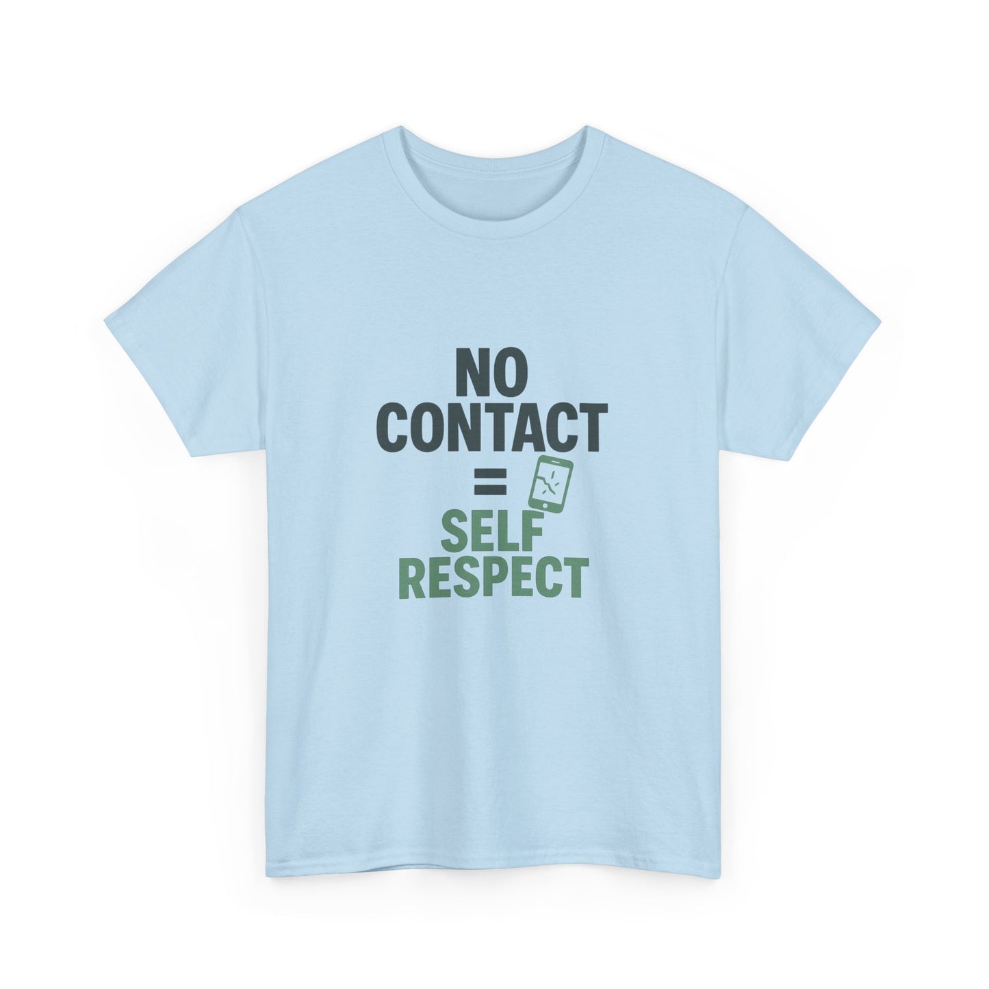 No Contact = Self Respect T-Shirt – Empowerment Tee for Narcissistic Abuse Recovery, Boundaries, and Healing