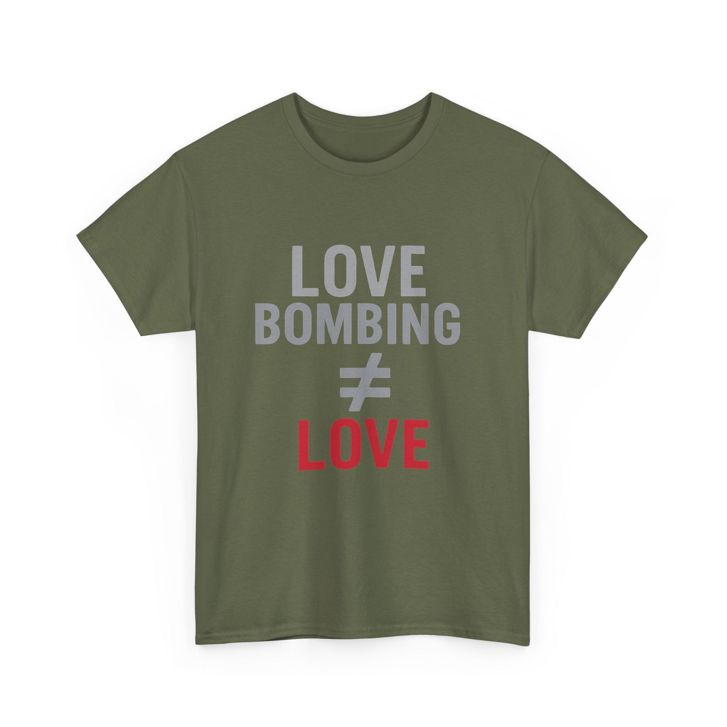Love Bombing ≠ Love | Dark Edi. | Red Flag Awareness T-Shirt