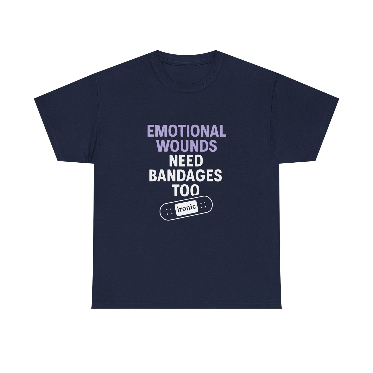 Emotional Wounds Need Bandages Too – Mental Health Awareness T-Shirt | Dark