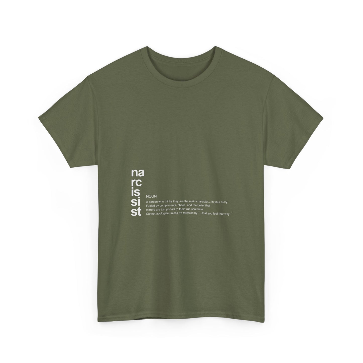 "Narcissist. (definition)” – Funny Main Character Energy T-Shirt