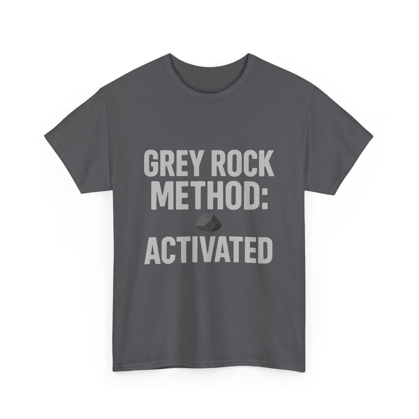Grey Rock Method Activated | Narcissist Defense Shirt | Dark Edi