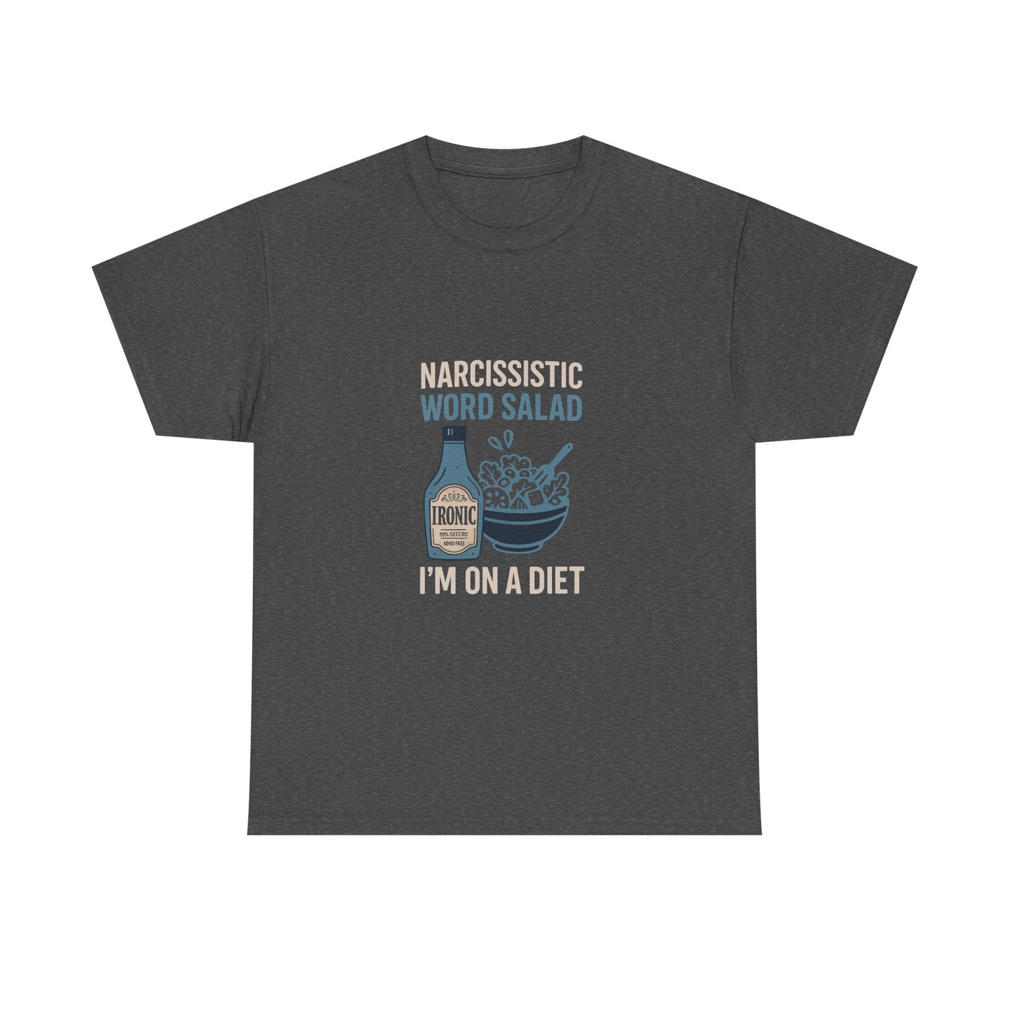 Narcissistic Word Salad – I’m on a Diet | Funny Trauma Recovery Shirt | Darks