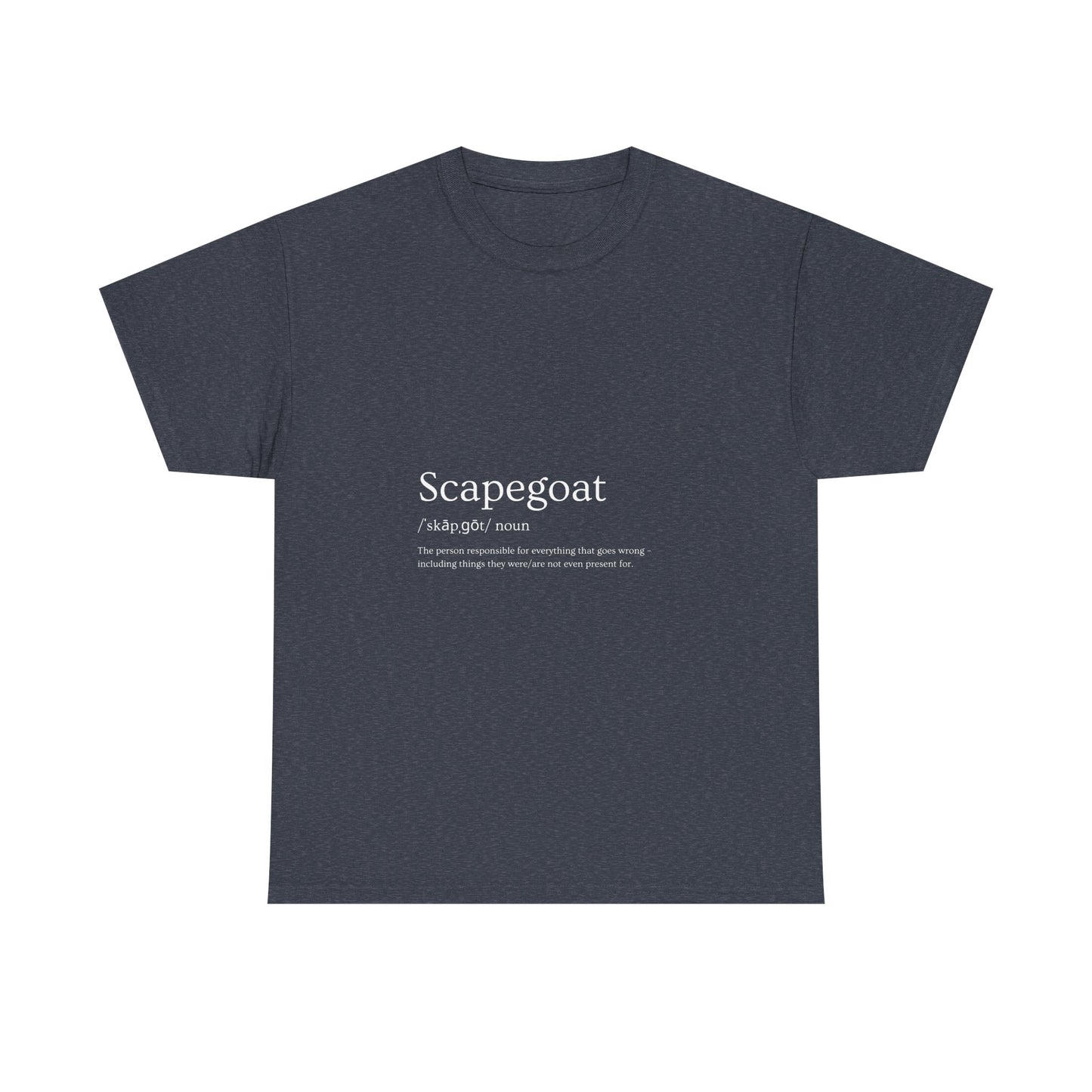 Scapegoat Definition Tee – Funny Dysfunctional Family Blame Collector Shirt