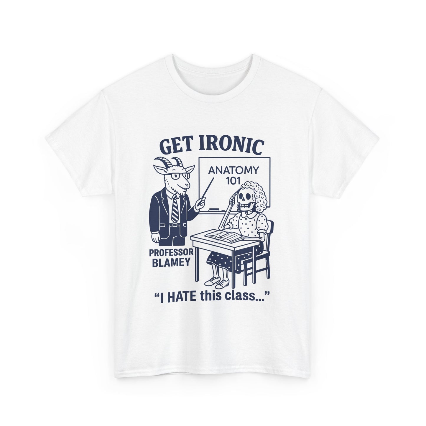 IRONIC Anatomy 101 | Funny Back-to-School | T-Shirt | Teachers and Students