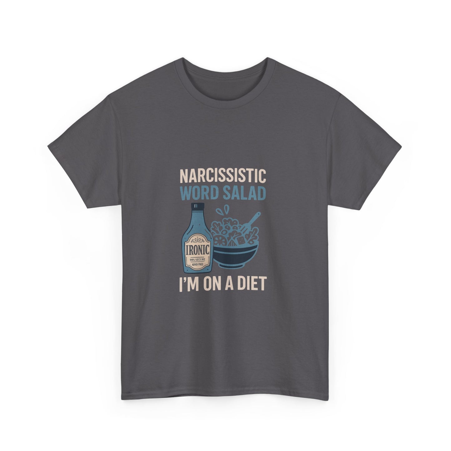 Narcissistic Word Salad – I’m on a Diet | Funny Trauma Recovery Shirt | Darks
