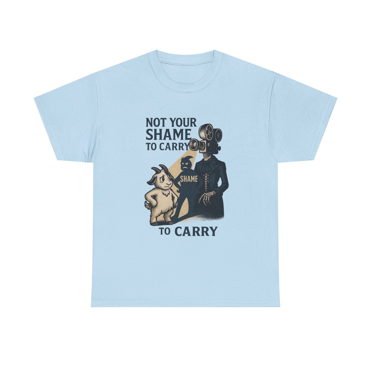 Not Your Shame to Carry – Bonesy & Blamey Empowerment Tee