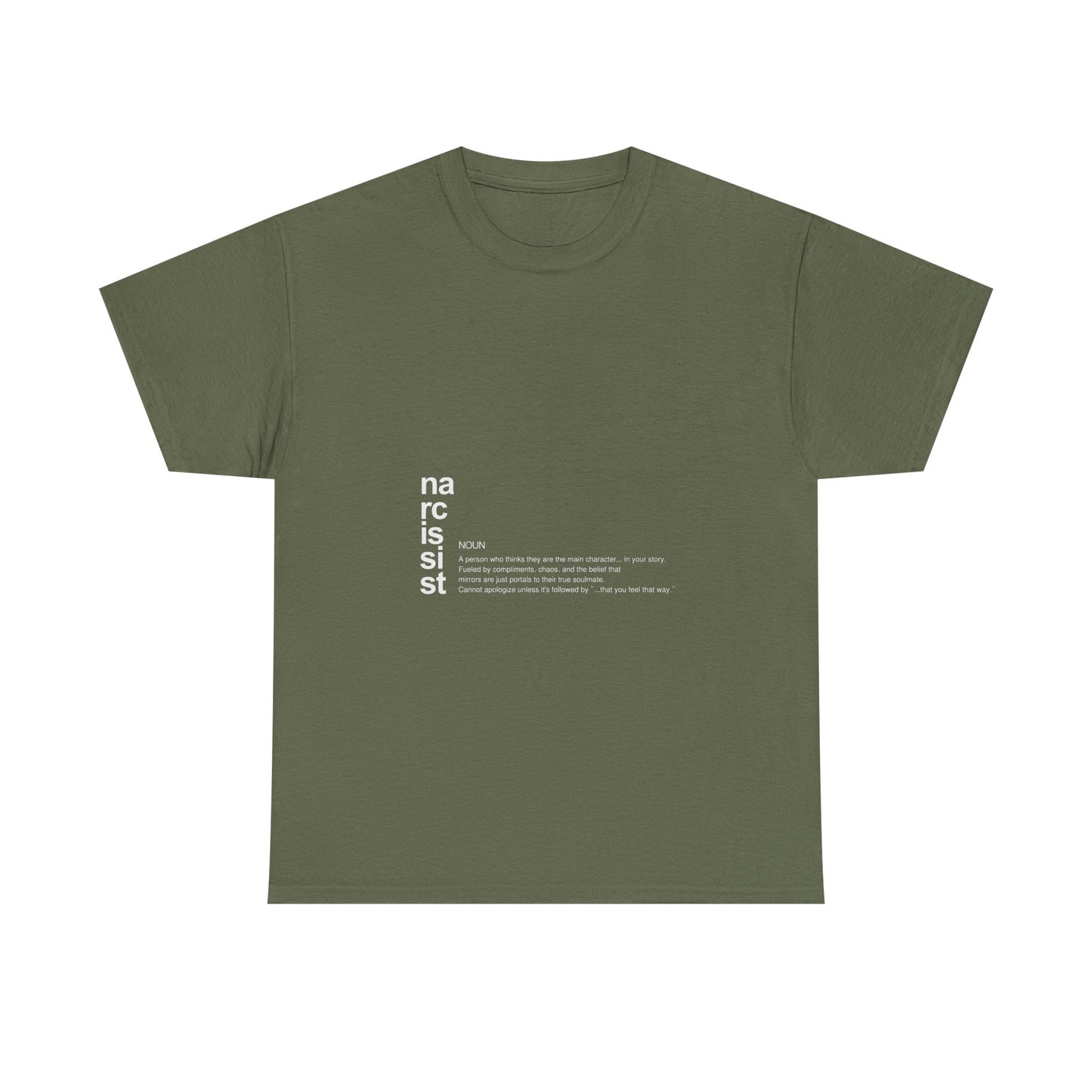 "Narcissist. (definition)” – Funny Main Character Energy T-Shirt