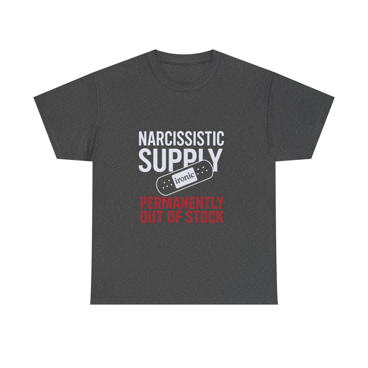 Narcissistic Supply Out of Stock T-Shirt (Darks) – Ironic Trauma Recovery Shirt