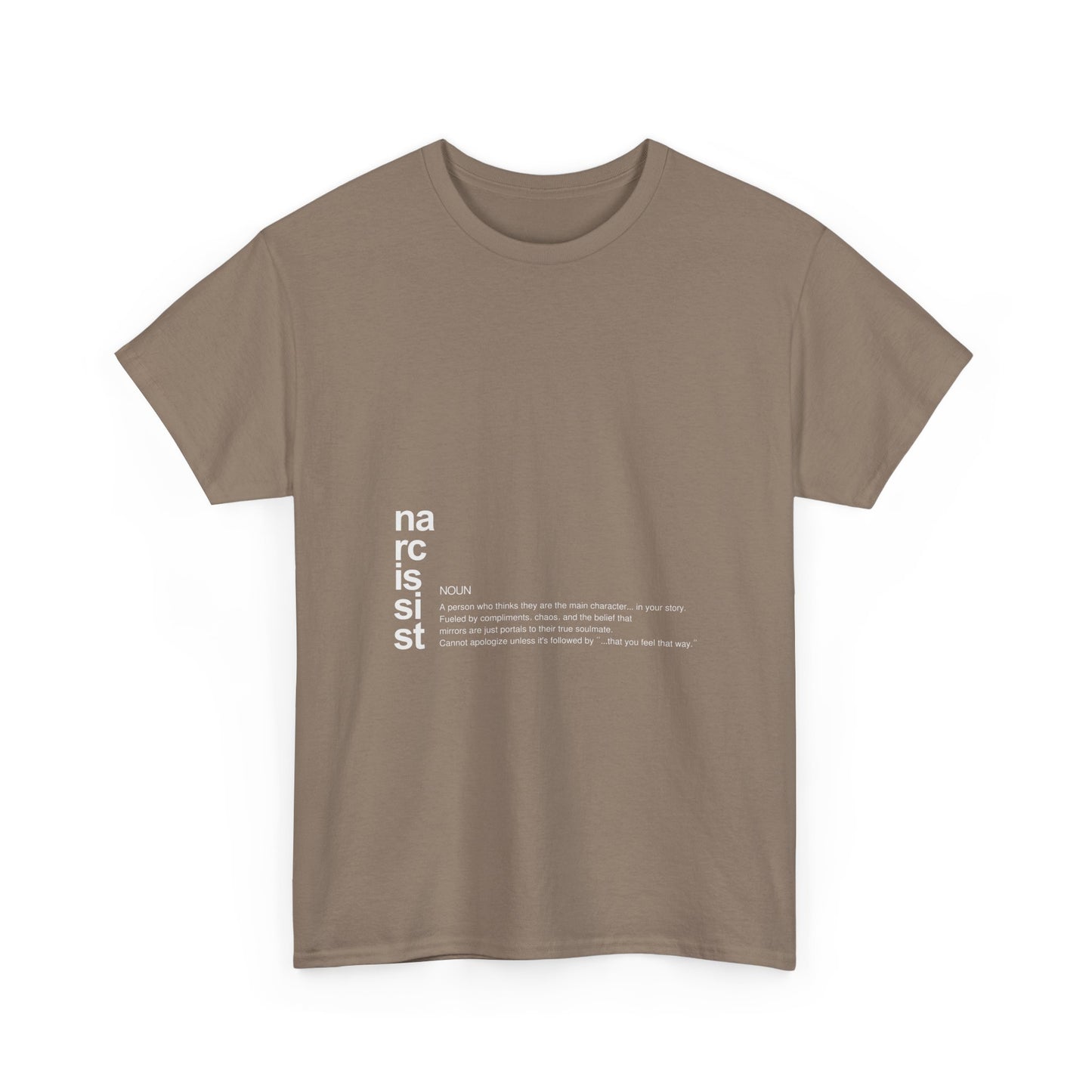 "Narcissist. (definition)” – Funny Main Character Energy T-Shirt