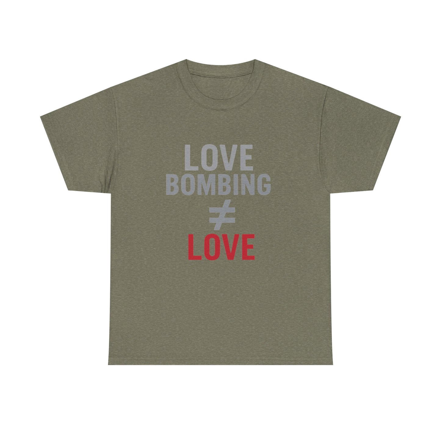 Love Bombing ≠ Love | Dark Edi. | Red Flag Awareness T-Shirt