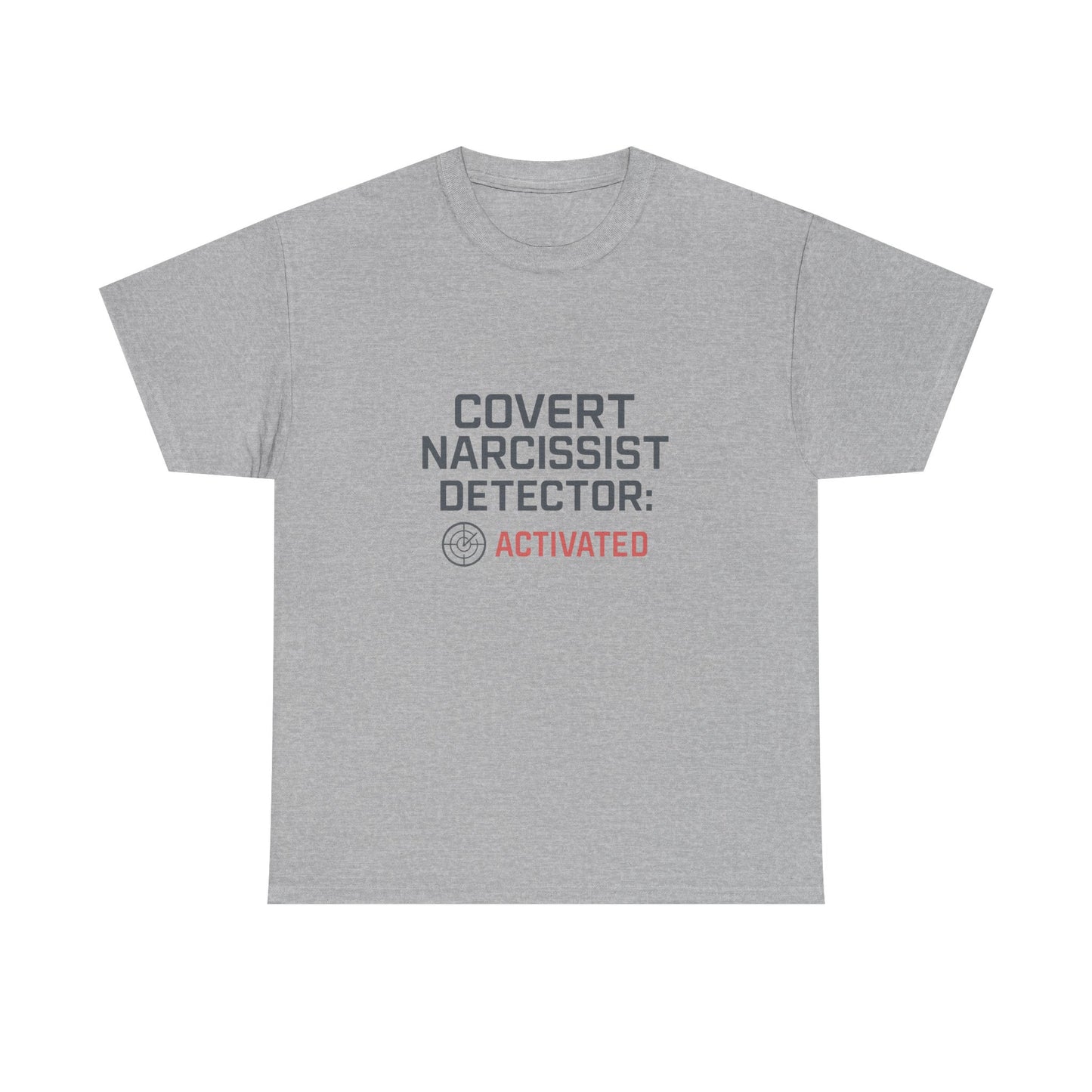 Covert Narcissist Detector Activated T-Shirt – Funny Mental Health Awareness Tee | Lights