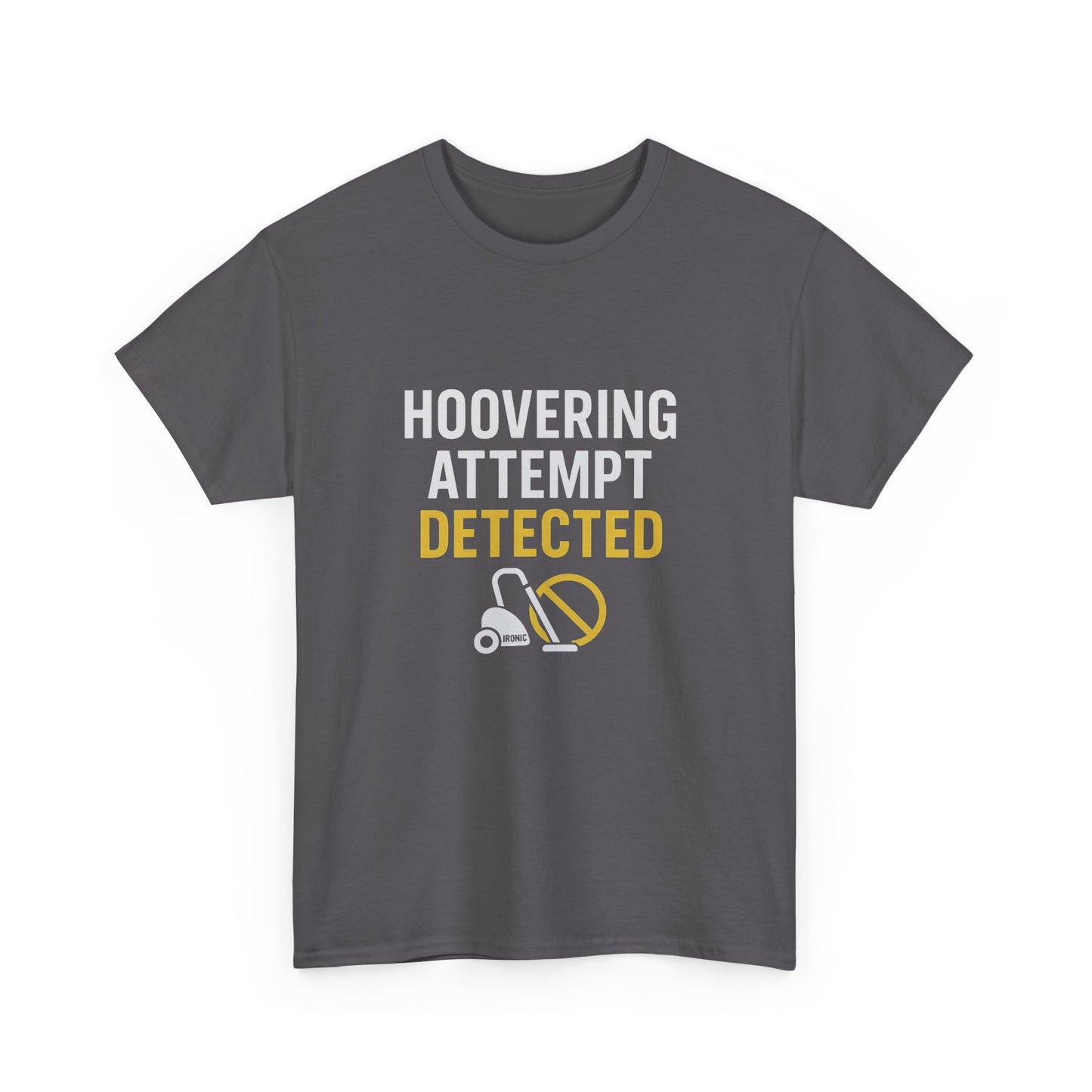Hoovering Attempt Detected | Narcissist Awareness Funny T-Shirt | Ironic Vacuum Design