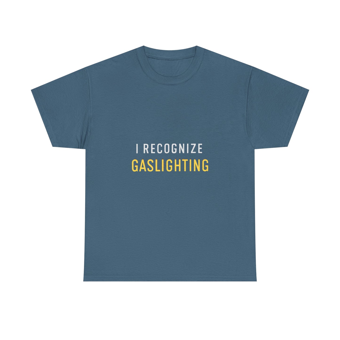 I Recognize Gaslighting – Anti-Gaslighting Awareness Tee | Darks | Narcissist Recovery Shirt