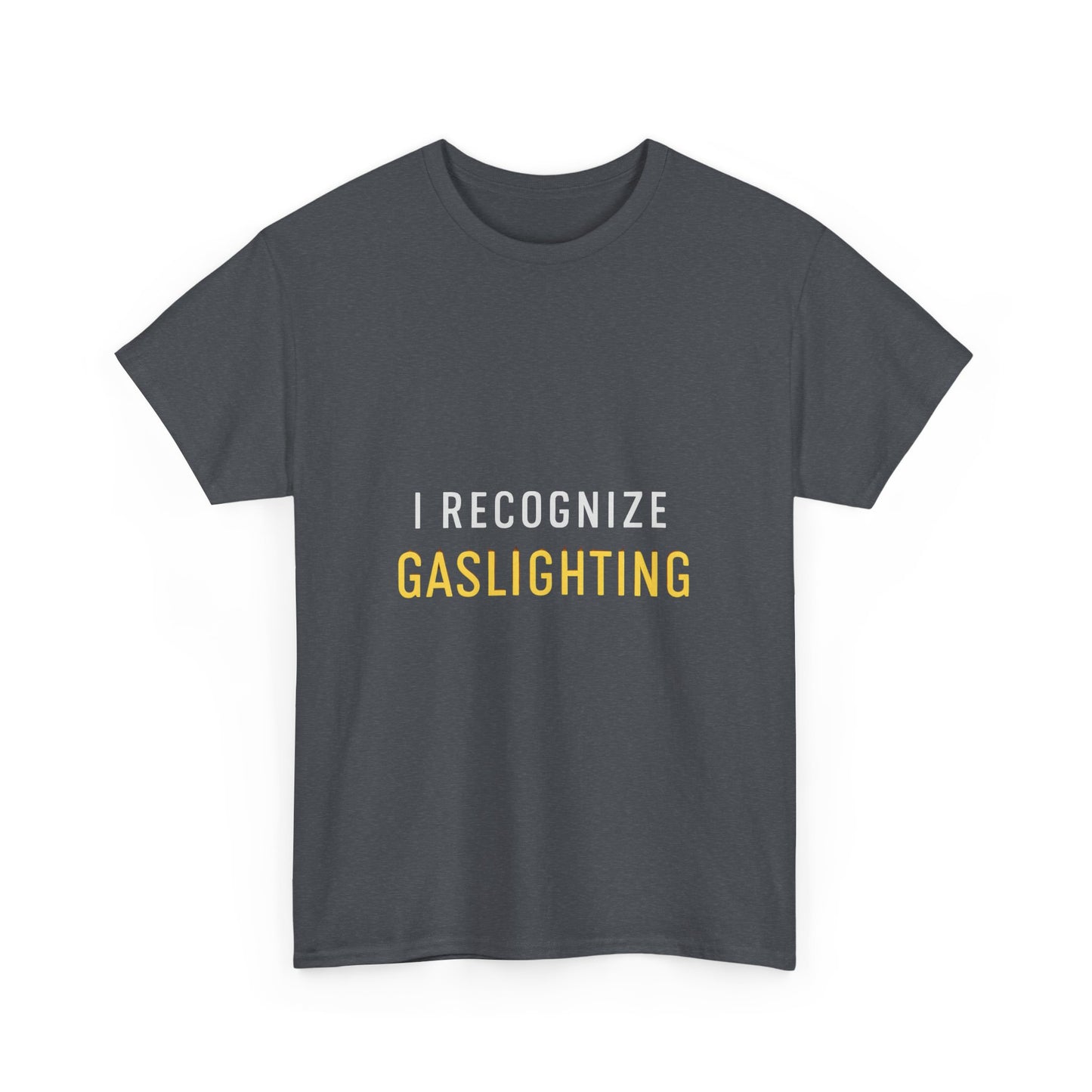 I Recognize Gaslighting – Anti-Gaslighting Awareness Tee | Darks | Narcissist Recovery Shirt