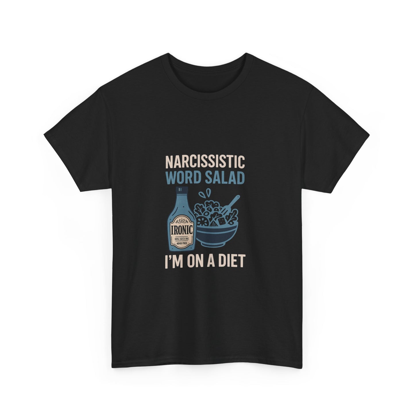 Narcissistic Word Salad – I’m on a Diet | Funny Trauma Recovery Shirt | Darks