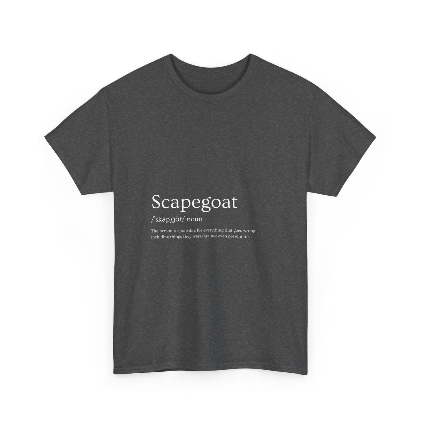 Scapegoat Definition Tee – Funny Dysfunctional Family Blame Collector Shirt