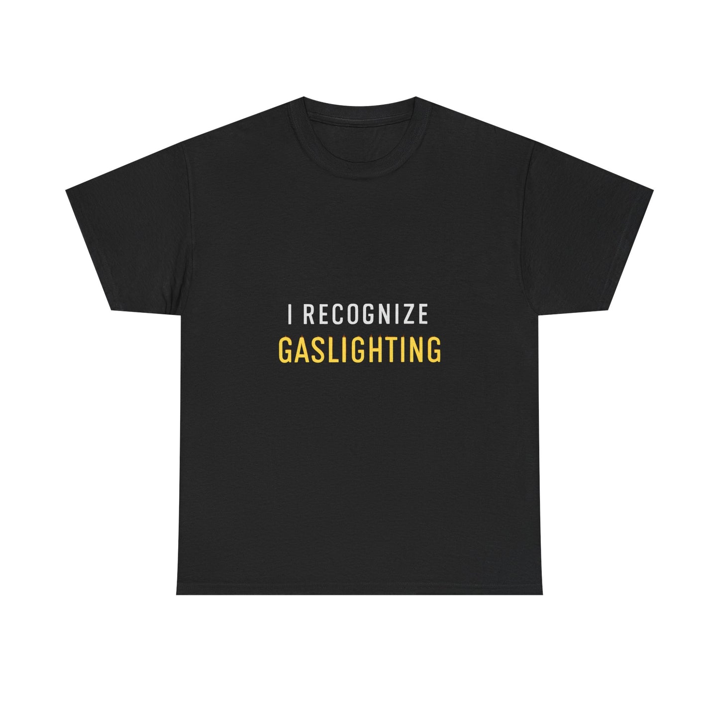 I Recognize Gaslighting – Anti-Gaslighting Awareness Tee | Darks | Narcissist Recovery Shirt