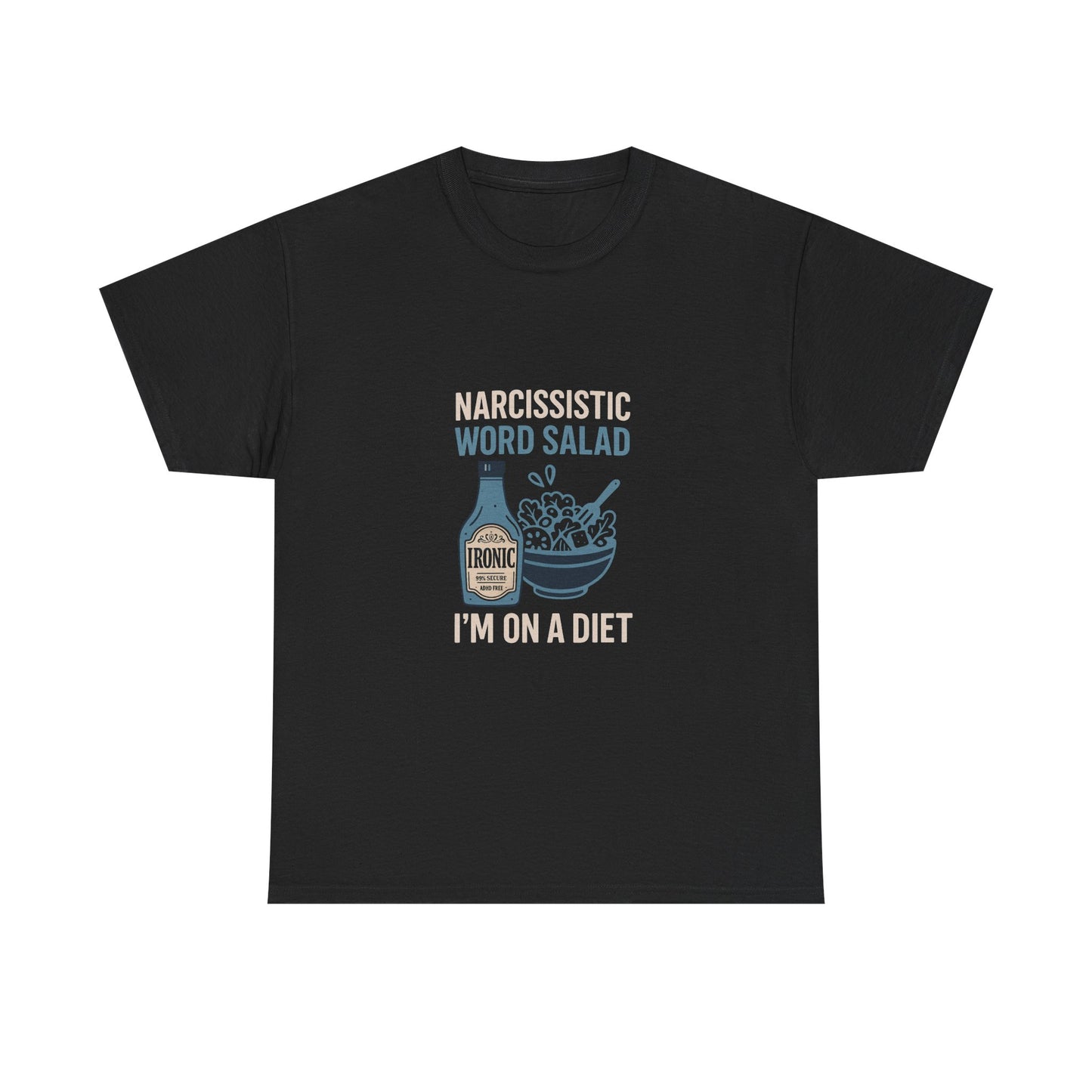 Narcissistic Word Salad – I’m on a Diet | Funny Trauma Recovery Shirt | Darks
