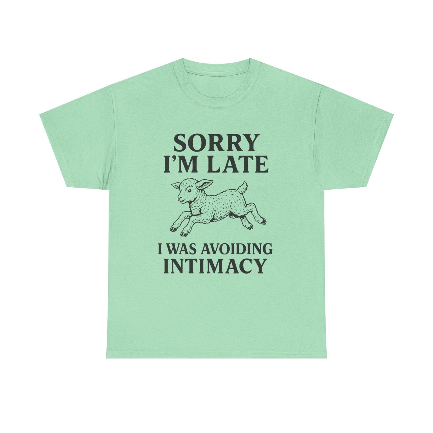 Sorry I’m Late – I Was Avoiding Intimacy | Vintage Lamb T-Shirt