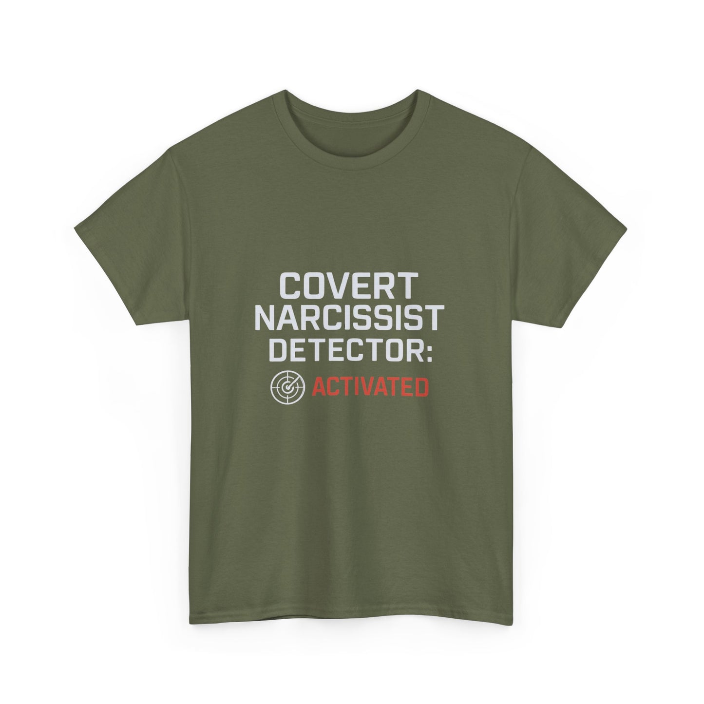Covert Narcissist Detector Activated T-Shirt – Funny Mental Health Awareness Tee | Dark