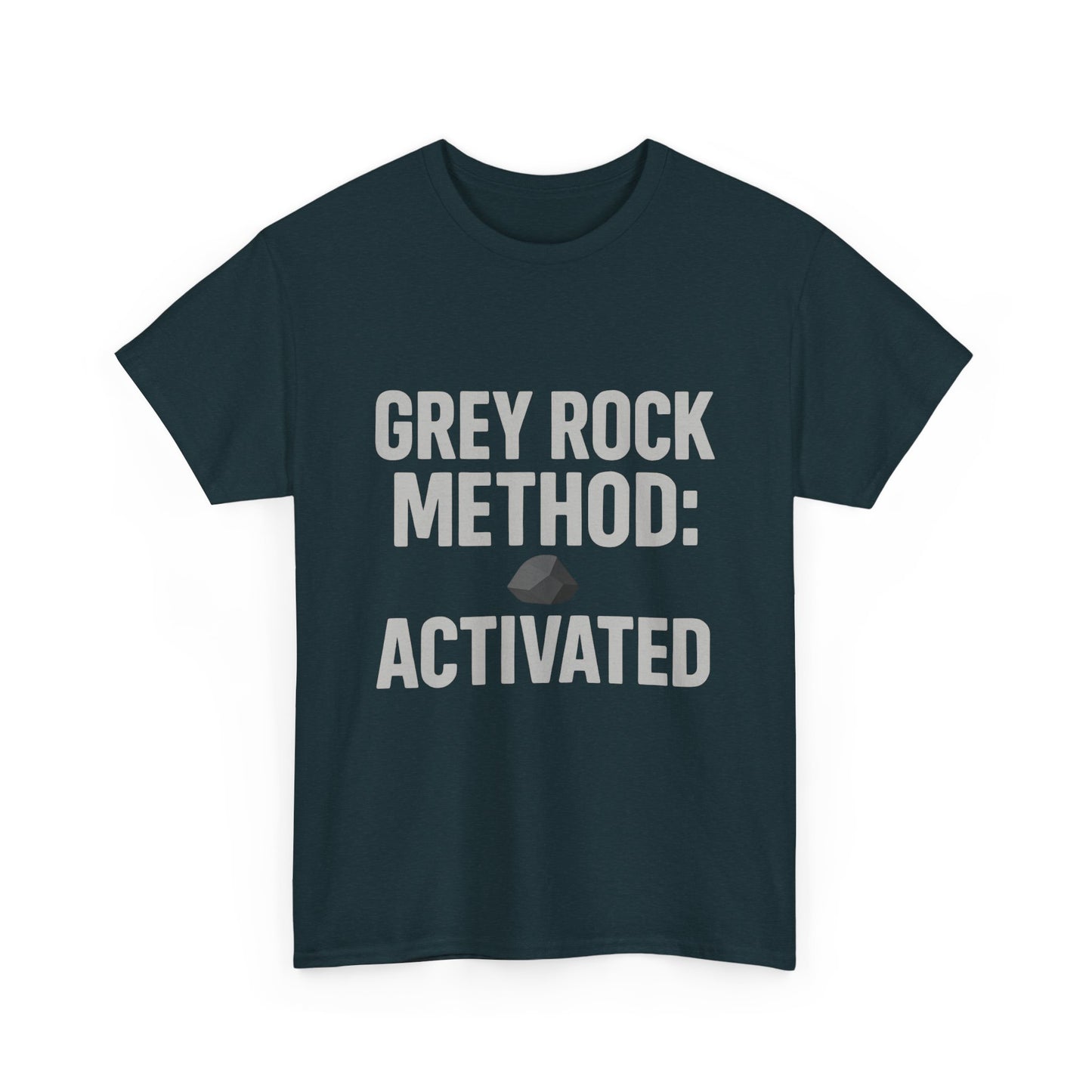 Grey Rock Method Activated | Narcissist Defense Shirt | Dark Edi