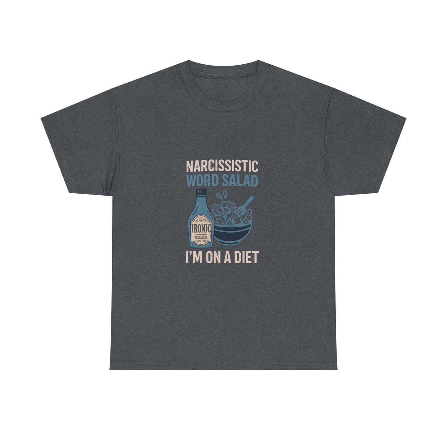 Narcissistic Word Salad – I’m on a Diet | Funny Trauma Recovery Shirt | Darks