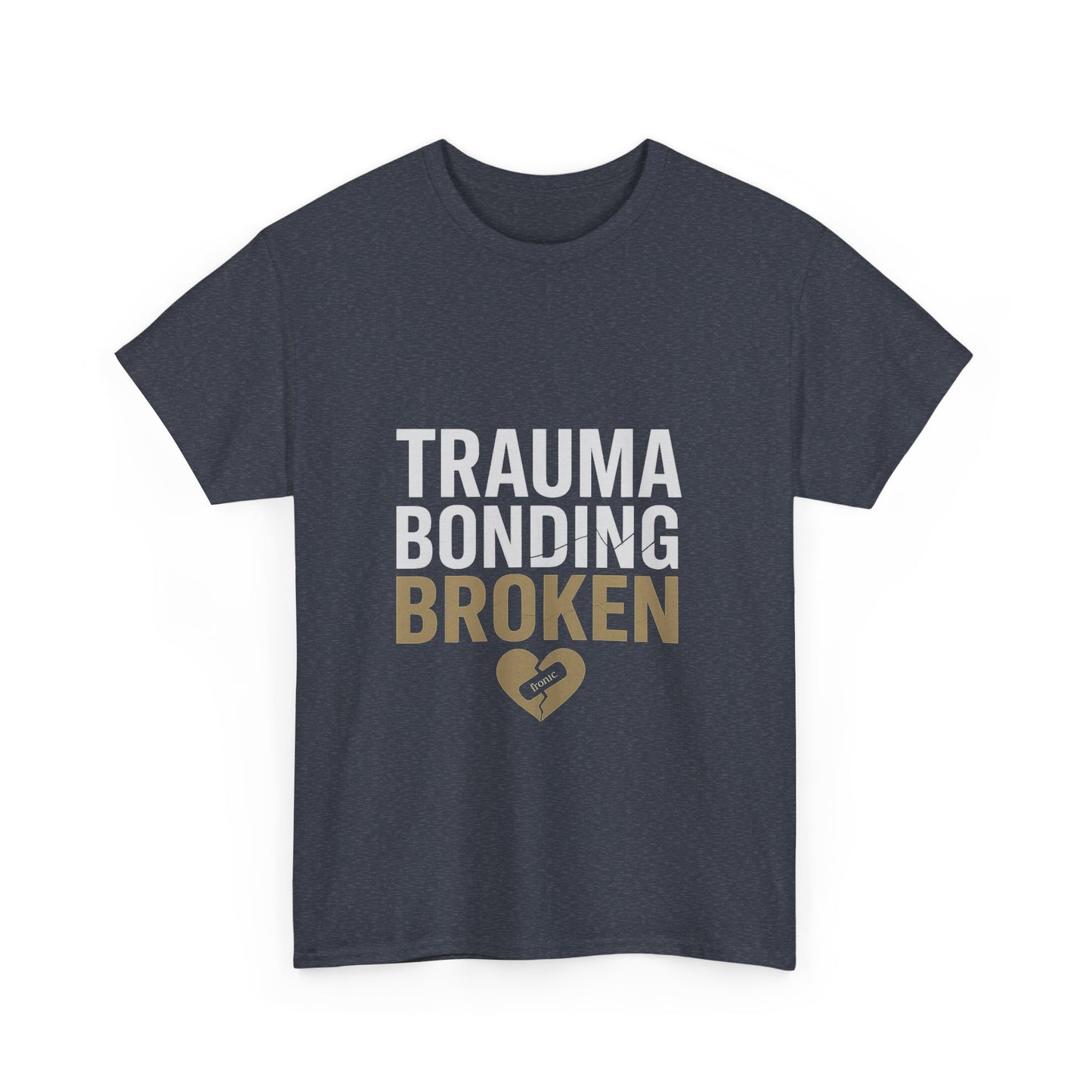 Trauma Bonding Broken Tee – Healing Heart with IRONIC Bandage | Narcissistic Abuse Awareness Shirt | Dark