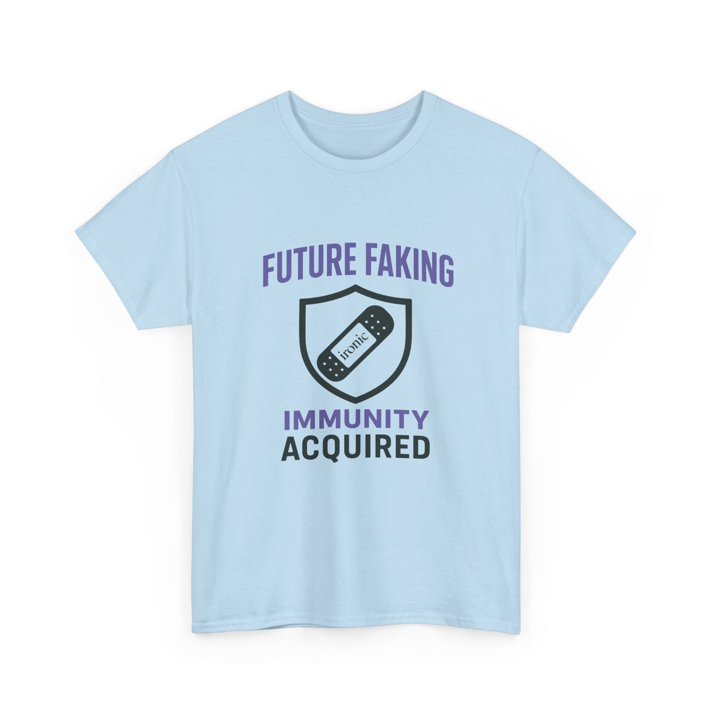 Future Faking Immunity Acquired – Narcissist Armor Tee | Lights