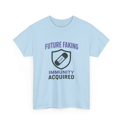 Future Faking Immunity Acquired – Narcissist Armor Tee | Lights