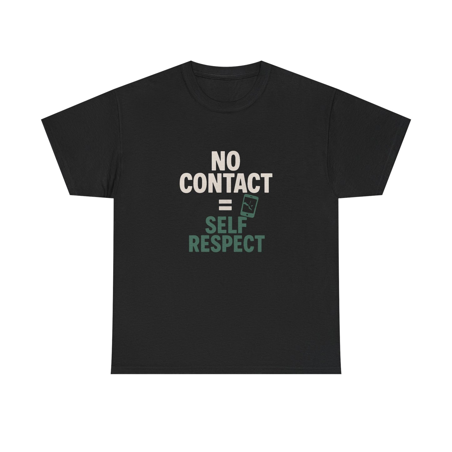 No Contact = Self Respect T-Shirt – Empowerment Tee for Narcissistic Abuse Recovery, Boundaries, and Healing