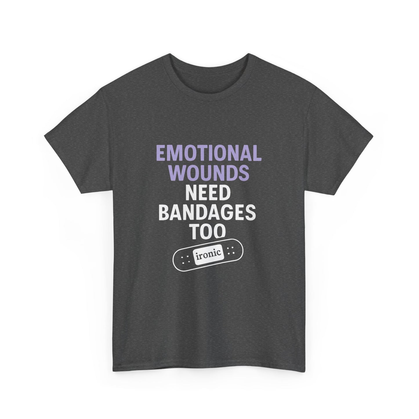 Emotional Wounds Need Bandages Too – Mental Health Awareness T-Shirt | Dark
