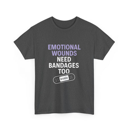 Emotional Wounds Need Bandages Too – Mental Health Awareness T-Shirt | Dark