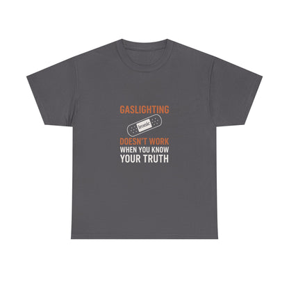 Gaslighting Doesn’t Work – Know Your Truth Ironic Band-Aid Tee | Dark
