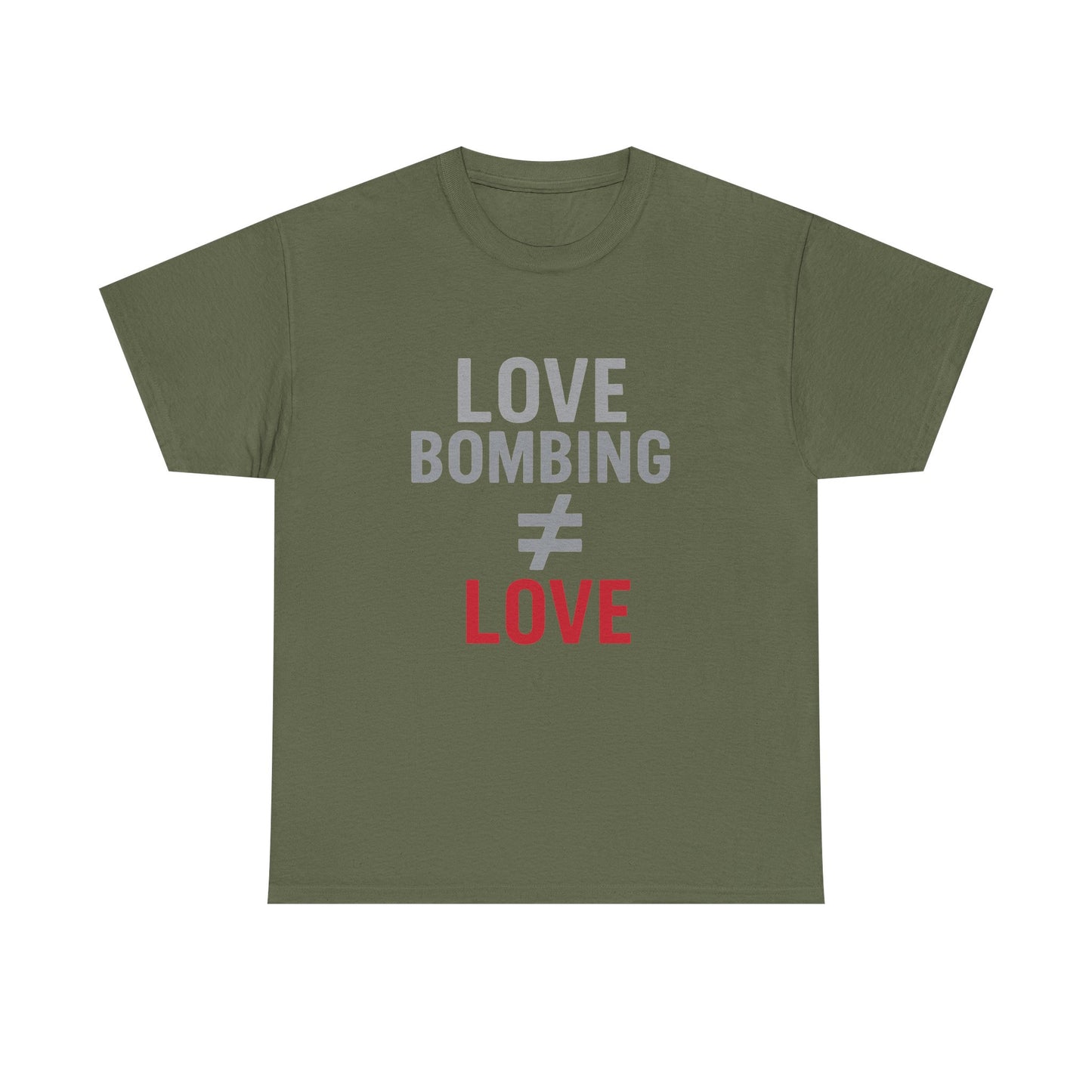 Love Bombing ≠ Love | Dark Edi. | Red Flag Awareness T-Shirt