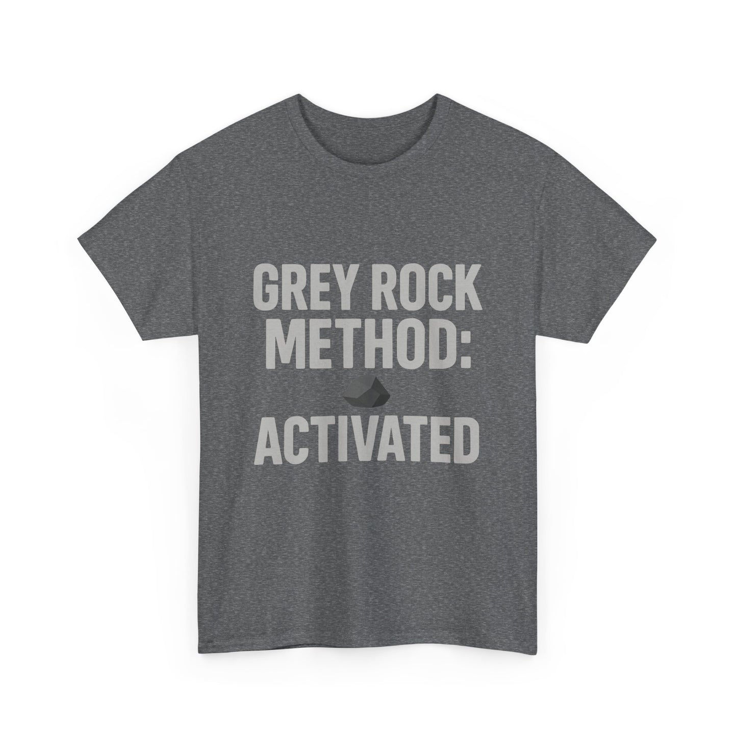 Grey Rock Method Activated | Narcissist Defense Shirt | Dark Edi
