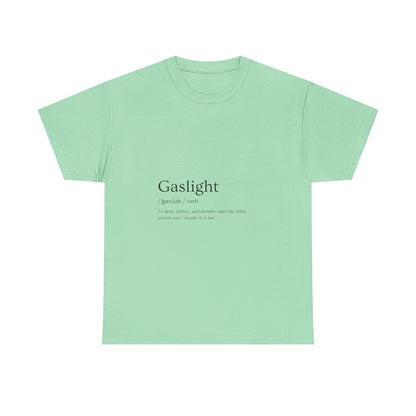 Gaslight Definition T-Shirt – “Maybe It Is Me” Edition | Funny Mental Health Tee for Survivors