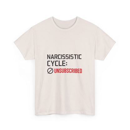 Narcissistic Cycle: Unsubscribed – Bold Statement T-Shirt | Lights