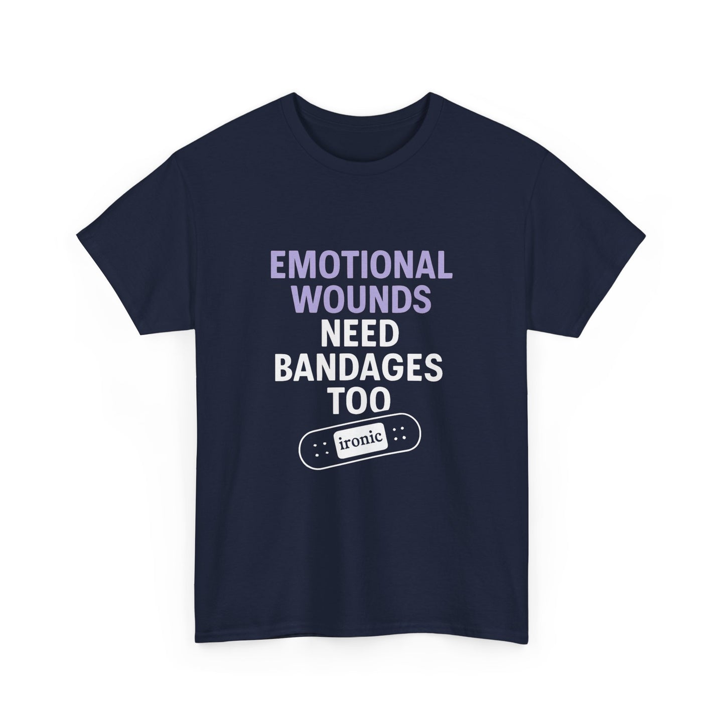 Emotional Wounds Need Bandages Too – Mental Health Awareness T-Shirt | Dark