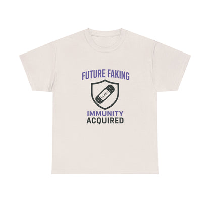Future Faking Immunity Acquired – Narcissist Armor Tee | Lights